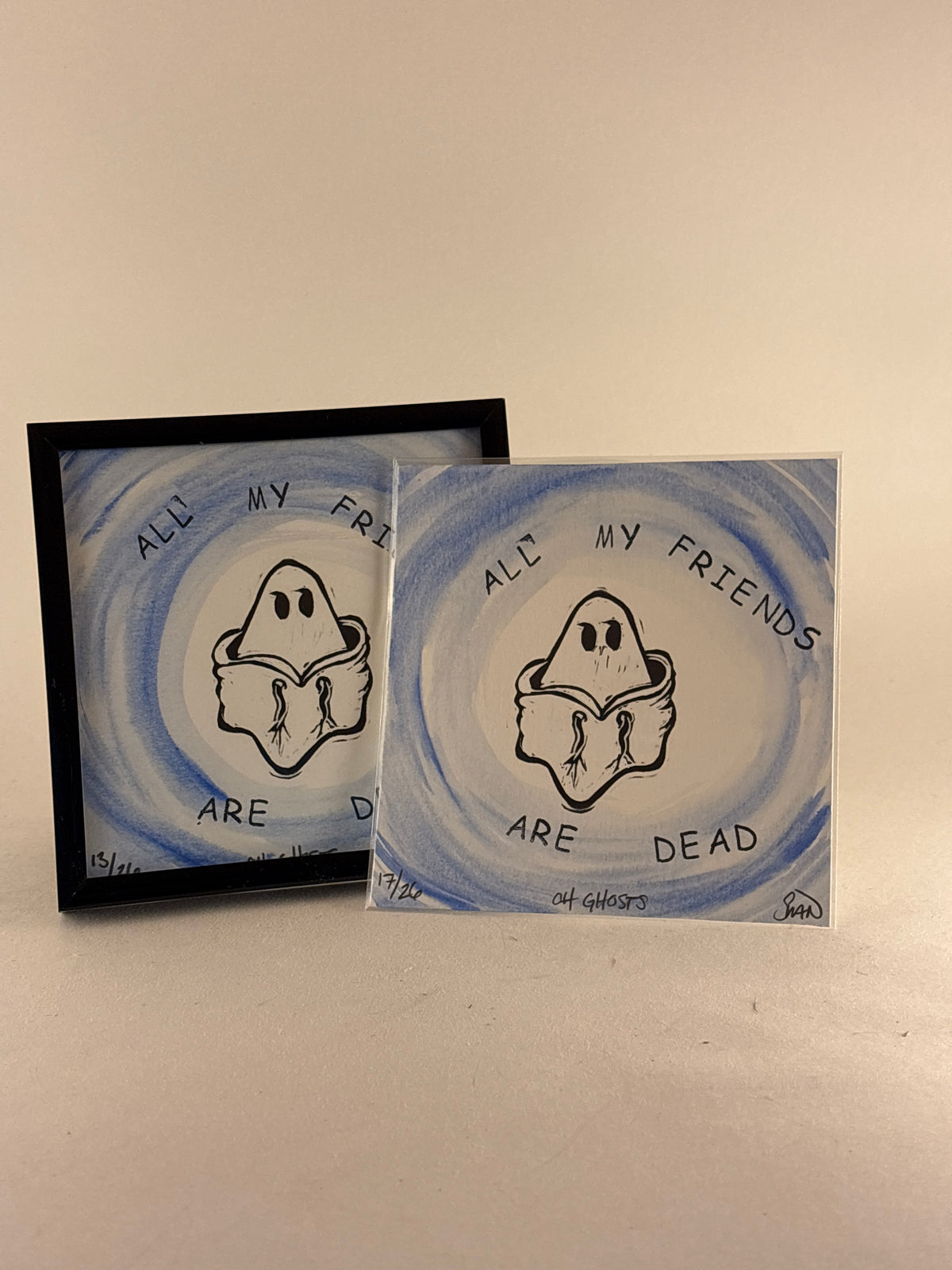 “All My Friends Are Dead” Ghost Print