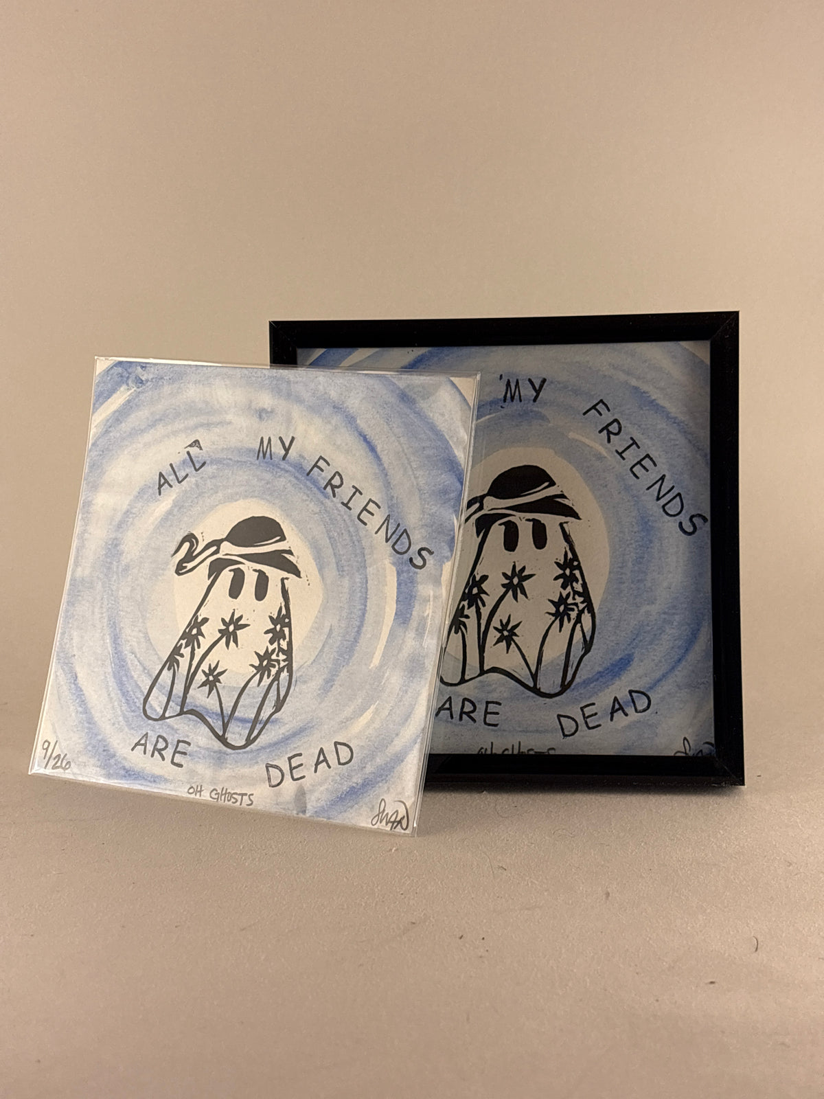 “All My Friends Are Dead” Ghost Print